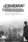 Chung, Hye Seung - Cinema Under National Reconstruction