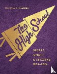 Messner, Michael A. - The High School