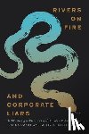Ozymy, Joshua, Ozymy, Melissa Jarrell - Rivers on Fire and Corporate Liars