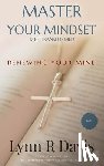 Davis, Lynn R. - Renewing Your Mind: A Mindset Book For Spiritual Warfare And Victorious Living