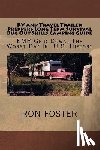 Foster, Ron - RV and Travel Trailer Preppers Long Term Survival Bug Out Skills Camping Guide: Grid Down, The Worst Day In US History
