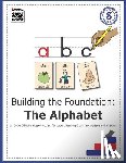 Reiss, Evelyn - Building The Foundation: The Alphabet: An Orton-Gillingham Based Program for Students Learning English with Dyslexia