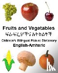 Carlson, Richard - English-Amharic Fruits and Vegetables Children's Bilingual Picture Dictionary