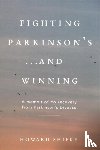 Shifke, Howard - Fighting Parkinson's...and Winning
