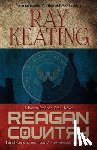 Keating, Ray - Reagan Country: A Pastor Stephen Grant Novel
