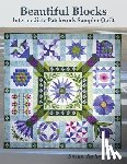 Propst, Susan Taylor - Beautiful Blocks: Intermediate Patchwork Sampler Quilt