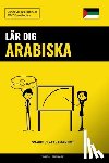 Languages, Pinhok - Lär dig Arabiska - Snabbt / Lätt / Effektivt: 2000 viktiga ordlistor
