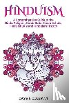 Coleman, Cassie - Hinduism: A Comprehensive Guide to the Hindu Religion, Hindu Gods, Hindu Beliefs, Hindu Rituals and Hinduism History