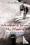 Garcia, Tony - Whispers from My Heart: Learning to Quiet the Noise