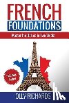 Richards, Olly - French Foundations: Master the Basics in Two Weeks Learn French