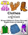 Carlson, Richard - English-Khmer (Cambodian) Clothes Bilingual Children's Picture Dictionary