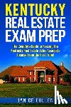 Cullen, Janice - Kentucky Real Estate Exam Prep: The Complete Guide to Passing the Kentucky Real Estate Sales Associate License Exam the First Time!