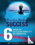 Lloyd, Kristin - Bariatric Mindset Success: 6-Month Accountability Workbook: (Black and White Version)