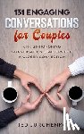 Jurchenko, Jed - 131 Engaging Conversations For Couples: Christ-honoring Conversation Starters For a Closer Connection