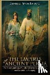 Charles River - The Empires of Ancient Persia: The History and Legacy of the Achaemenids, Parthians, and Sassanids in Antiquity