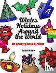 Aliano, Heather - Winter Holidays Around the World