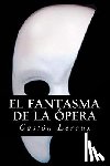LeRoux, Gaston - El fantasma de la Opera