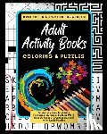 Savage, Mattison, Books, Adult Activity - Adult Activity Books Coloring and Puzzles Over 70 Fun Activities for Adults