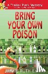 Evans, Jimmie Ruth - Bring Your Own Poison