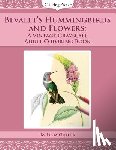 Ortega, Ligia - Bevalet's Hummingbirds and Flowers: A Vintage Grayscale Adult Coloring Book
