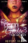 Skai, Destiny - The Fetti Girls 3: Til My Last Breath