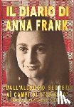 Felleti, Sergio - Il Diario Di Anna Frank: Dall'alloggio segreto ai Campi di sterminio - Tema a cura di Sergio Felleti