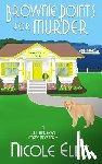 Ellis, Nicole - Brownie Points for Murder: A Jill Andrews Cozy Mystery #1