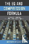 Nyquist, Nathan - The Eq and Compression Formula: Learn the Step by Step Way to Use Eq and Compression Together