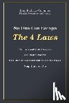 Monteith, Holly T. - No One Can Escape the 4 Laws: The Heavy and Loaded Weapons That Destroy Poverty. Hold Them in Your Hands and Squeeze the Trigger. Negotiate or Die