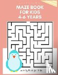 Woods, Ralp T. - A Kid Activity Book: Maze Books for Kids 4-6 Years, Amazing Preschool & Kindergarten Workbook Mazes
