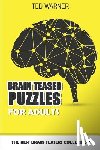 Warner, Ted - Brain Teaser Puzzles For Adults