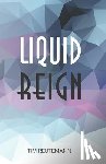 Hasliprinz, Karl-Heinz - Liquid Reign