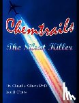 C'One, Scott, Albers, Dr Claudia - Chemtrails The Silent Killer