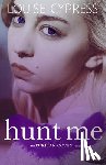Cypress, Louise - Hunt Me