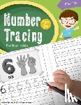 Handwriting Workbook - Number Tracing Book for Preschoolers: Number tracing books for kids ages 3-5, Number tracing workbook, Number Writing Practice Book, Number Tracing Bo