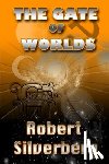 Silverberg, Robert - The Gate of Worlds