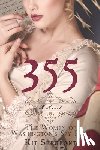 Sergeant, Kit - 355: A Novel: The Women of Washington's Spy Ring