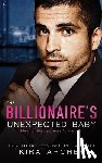 Archer, Kira - The Billionaire's Unexpected Baby