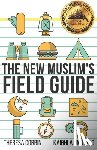 Um Dayo, Kaighla, Corbin, Theresa - The New Muslim's Field Guide