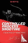 Turner, Joel - Controlled Process Shooting: The Science of Target Panic