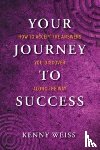 Weiss, Kenny - Your Journey to Success