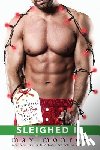 Monroe, Max - Sleighed It: A Billionaire Bad Boys Holiday Novella