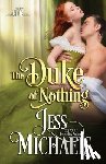 Michaels, Jess - The Duke of Nothing