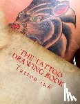 Ink, Tattoo - The Tattoo drawing Book: Beginner tattoo stencils