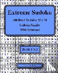 Ross, Alexander - Extreme Sudoku Book Four: 100 Hard To Solve 25 x 25 Sudoku Puzzles With Solutions