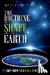 Roberts, Nathan - The Doctrine of the Shape of the Earth: A Comprehensive Biblical Perspective
