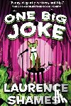Shames, Laurence - One Big Joke