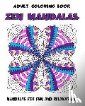 Coloring Books, Mindful - Adult Coloring Book Zen Mandalas: Relaxing Mandala Coloring Book for Grown-Ups