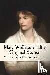 Anderson, Taylor - Mary Wollstonecraft's Original Stories: Illustrated