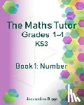 Hayden, Casey Elizabeth - The Maths Tutor: 1: Number